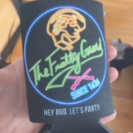The Fratty Guard Beer Sign Koozie